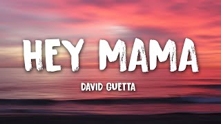 David Guetta  Hey Mama ft Nicki Minaj Bebe Rexha amp Afrojack 1 HOUR WITH LYRICS [upl. by Marieann65]