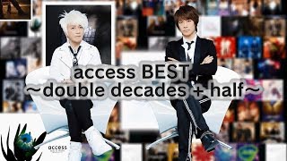 access BEST ～double decades  half～ [upl. by Etezzil]