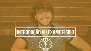 Introdução ao Exame Físico [upl. by Namlaz]