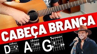 CABEÇA BRANCA  Como Tocar No Violão  Tierry [upl. by Neelrak]