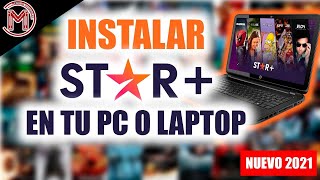 ✅💻COMO INSTALAR APLICACION DE STAR EN WINDOWS INSTALA STAR PLUS EN TU PC O LAPTOP FACIL 2021 😱 [upl. by Korella]