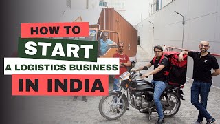 how to start a logistics startup in India  Logistics Business  Courier Business  Transport biz [upl. by Joerg]