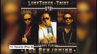 13 Tocarte Plan B  Luny Tunes amp Tainy  Los Benjamins [upl. by Cartwright]