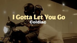 Coldiac  I Gotta Let You Go Lirik Terjemahan Indonesia [upl. by Llenna]