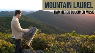 Mountain Laurel  Hammered Dulcimer Cello Bass amp Percussion  Acoustic Instrumental Music [upl. by Trudey]