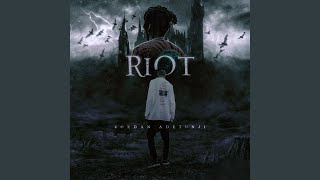 Riot [upl. by Ion]