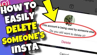 NEW TRICK How To Easily Delete Someone Elses Instagram Account Permanently [upl. by Asseniv]