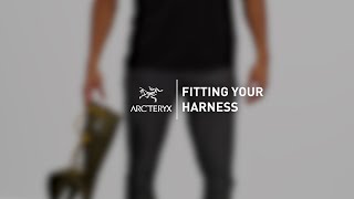 Arcteryx  Harness Fit Guide [upl. by Anihpesoj728]