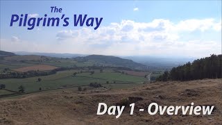 The Pilgrims Way  Day 1 Overview [upl. by Elysha]