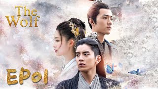 【ENG SUB】The Wolf 01 狼殿下  Xiao Zhan Darren Wang Li Qin [upl. by Ihpen]