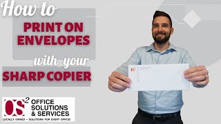 HOW TO PRINT ON ENVELOPES WITH YOUR SHARP COPIER [upl. by Notreve]