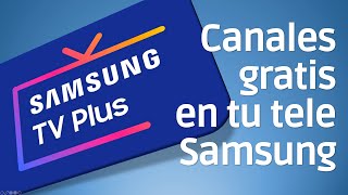 Samsung TV Plus canales GRATIS en tu tele ¡Conócelo [upl. by Ahsi]