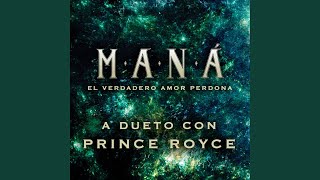 El verdadero amor perdona dueto con Prince Royce [upl. by Ezitram]