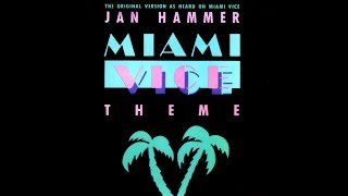 Miami Vice Theme  Jan Hammer【HQ】 [upl. by Adnohr26]