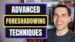 3 Advanced Foreshadowing Techniques Writing Advice [upl. by Nereids]