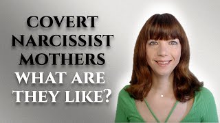 Covert narcissistic mothers  What are they like [upl. by Ardnuasal]