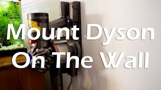 How To Mount Dyson StickHandheld Vacuum On The Wall Drywall Using Driller Toggle Anchor [upl. by Lihka753]