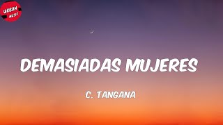 C Tangana  Demasiadas Mujeres LetraLyrics [upl. by Teteak]