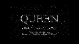 Queen  One Year Of Love Official Lyric Video [upl. by Ahsimat18]