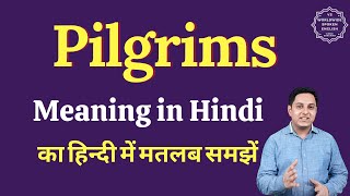 Pilgrims meaning in Hindi  Pilgrims ka matlab kya hota hai  English vocabulary words [upl. by Malik]