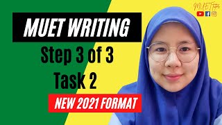 Step 3 of 3  MUET Writing Task 2  New Format [upl. by Baelbeer]