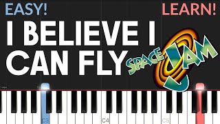 I Believe I Can Fly  R Kelly From Space Jam  EASY Piano Tutorial [upl. by Neih]