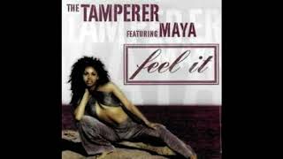 The Tamperer Feat Maya  Feel It DJ Gonzalvez Bernard Extended Remix [upl. by Calisa]