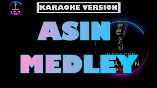 Asin Medley Karaoke Version [upl. by Norah]