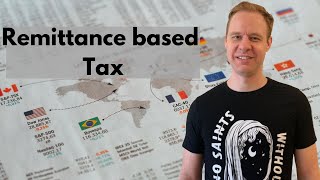 Remittance based Tax [upl. by Wardieu]