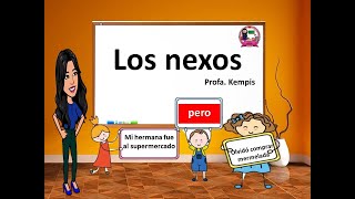 Los nexos [upl. by Lazar325]