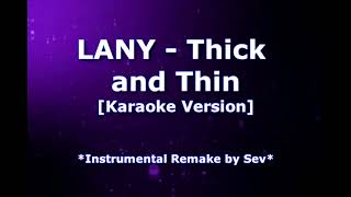 LANY  Thick and Thin Karaoke Version [upl. by Otipaga]