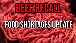 BEEF RECALL Food Shortages Coming 2022 [upl. by Eveleen]