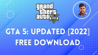 Updated GTA 5 How To Download GTA 5 For PC  Full Installation  100Working  2022 [upl. by Erna]