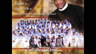 My Worship Is For Real by Bishop Larry D Trotter and Sweet Holy Spirit Combined Choirs [upl. by Catherine480]