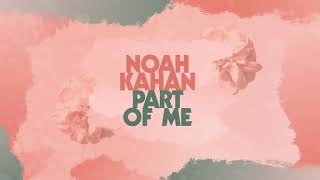 Noah Kahan  Part Of Me Official Lyric Video [upl. by Ekaterina177]