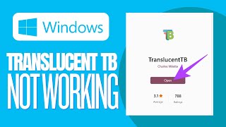 How To Fix Translucent TB Not Working Windows 11 2023 EASY [upl. by Nered184]