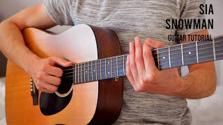 Sia  Snowman EASY Guitar Tutorial With Chords  Lyrics [upl. by Arielle950]