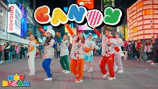 KPOP IN PUBLIC TIMES SQUARE NCT DREAM 엔시티 드림  CANDY  One Take Dance Cover by NOCHILL DANCE [upl. by Yetta]