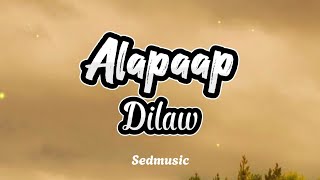 Dilaw  Alapaap Lyrics [upl. by Atival]