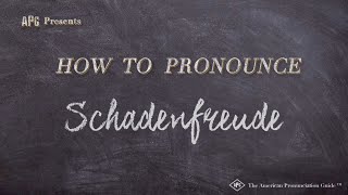 How to Pronounce Schadenfreude Real Life Examples [upl. by Eikin]