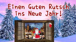 Neujahrsgrüße fur Dich💖 Guten Rutsch ins Neue Jahr🎉 Frohes Neues Jahr🎄🎅Alles Gute im Neuen Jahr⛄✨ [upl. by Chemush264]