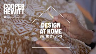 Design at Home Batik Dyeing [upl. by Thacker]