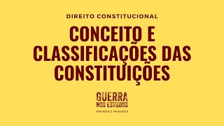 Direito Constitucional  Conceito e classificação [upl. by Nauqed594]