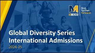 UC Merced  Global Diversity Series  International Admissions [upl. by Tollman]