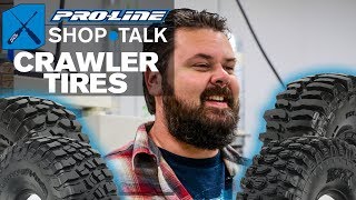 ProLine SHOP TALK Ep 10  Crawler Tires [upl. by Nylannej334]