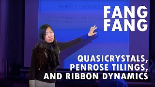 Fang Fang  Quasicrystals Penrose Tilings and Ribbon Dynamics [upl. by Ltihcox573]