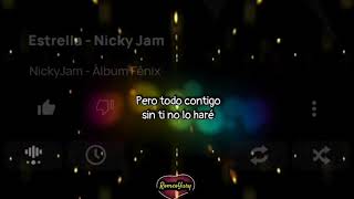 Nicky Jam  Estrella Letra [upl. by Ynohtnaleahcim]