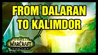 From Dalaran To Kalimdor Legion [upl. by Eladnyl]