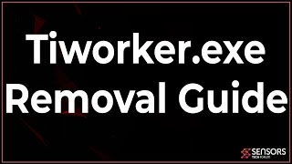 Tiworkerexe Removal Instructions Guide Free Delete Steps [upl. by Eimmaj]