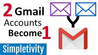 How to Combine 2 Email Accounts Gmail Forwarding Tutorial [upl. by Buyer462]